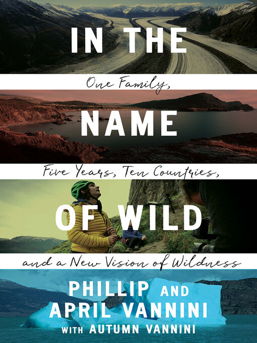 Title details for In the Name of Wild by Phillip Vannini - Available